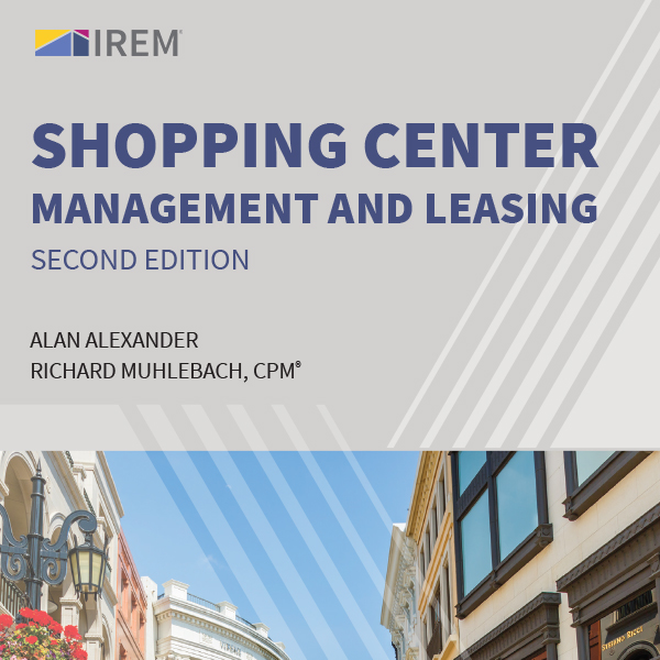 Shopping Center Management and Leasing, Second Edition