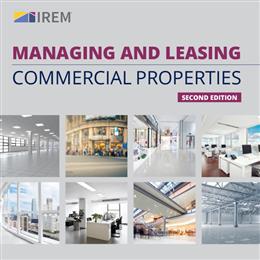 Managing and Leasing Commercial Properties, Second Edition